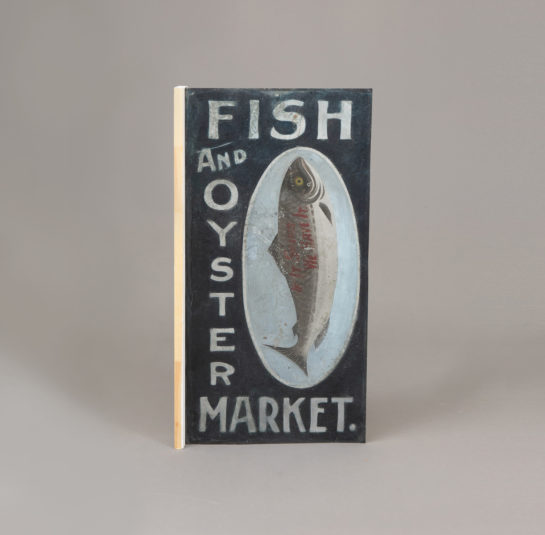 Painted Trade Sign, “Fish and Oyster Market”